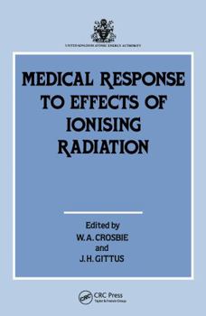 Hardcover Medical Response to Effects of Ionizing Radiation Book