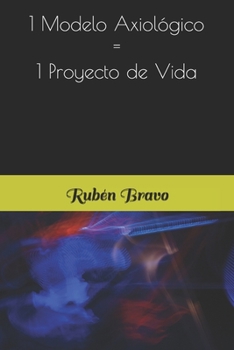 Paperback 1 Modelo Axiologico = 1 Proyecto de Vida [Spanish] Book
