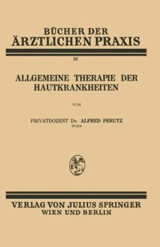 Paperback Allgemeine Therapie Der Hautkrankheiten: Band 22 [German] Book