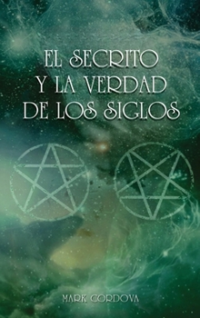 Hardcover El Secreto Y La Verdad De Los Siglos [Spanish] Book
