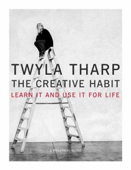 Hardcover The Creative Habit: Learn It and Use It for Life Book