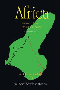 Paperback Africa: It's True Role in the Ancient World: An Informal Analysis Book