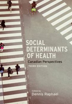 Social Determinants of Health: Canadian Perspectives