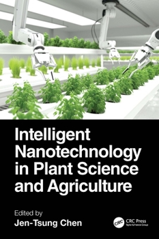 Hardcover Intelligent Nanotechnology in Plant Science and Agriculture Book