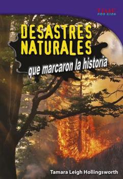 Desastres Naturales Que Marcaron La Historia - Book  of the TIME For Kids en Español ~ Level 5