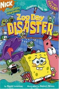 Zoo Day Disaster (Spongebob Squarepants Chapter Books) - Book  of the SpongeBob SquarePants Chapter Books