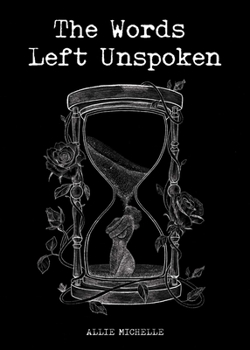 Paperback The Words Left Unspoken Book