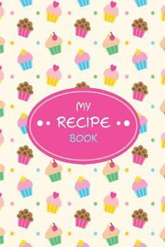 My Recipe Book: Blank Cookbook Journal for Kids