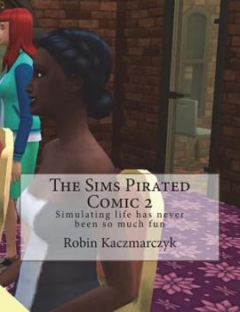 Paperback The Sims Pirated Comic 2: Simulating life has never been so much fun Book