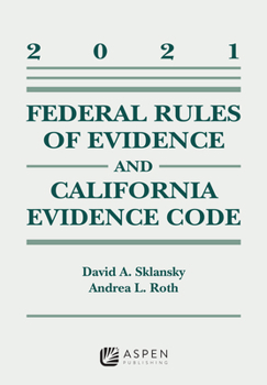 Paperback Federal Rules of Evidence and California Evidence Code: 2021 Case Supplement Book