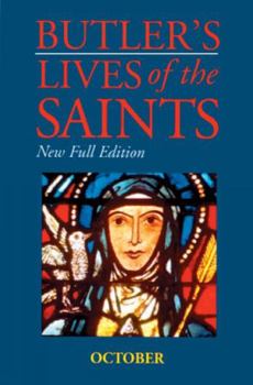 Hardcover Butler's Lives of the Saints: October, Volume 10: New Full Edition Book