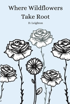 Paperback Where Wildflowers Take Root Book
