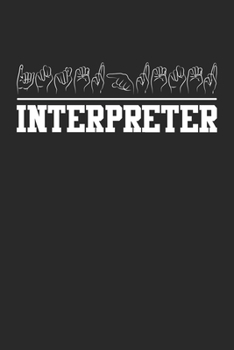 Paperback Interpreter: Deaf Pride Interpreter ASL Sign Language Notebook 6x9 Inches 120 lined pages for notes Notebook 6x9 Inches - 120 lined Book