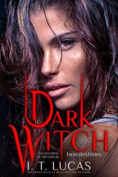 Dark Witch: Twin Destinies (The Children Of The Gods Paranormal Romance) - Book #84 of the Children of the Gods