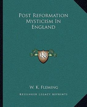 Paperback Post Reformation Mysticism In England Book