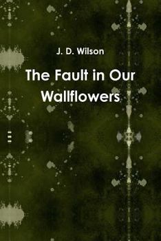 Paperback The Fault in Our Wallflowers Book
