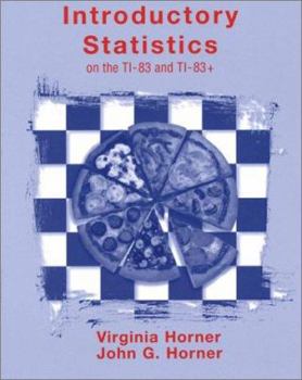 Paperback Introductory Statistics, Introductory Statistics on the Ti-83 and Ti-83+ Book