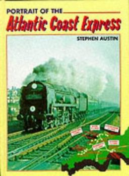 Hardcover Portrait of the Atlantic Coast Express Book