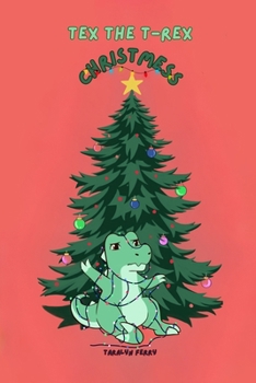Paperback Tex the T-Rex ChristMess Book