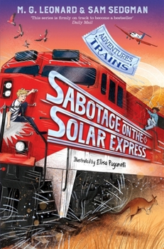 Sabotage on the Solar Express - Book #5 of the Adventures on Trains
