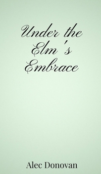 Hardcover Under the Elm's Embrace Book