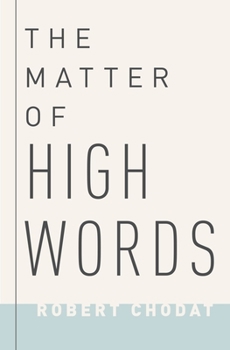 Hardcover Matter of High Words: Naturalism, Normativity, and the Postwar Sage Book