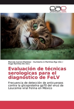 Paperback Evaluación de técnicas serologicas para el diagnóstico de FeLV [Spanish] Book