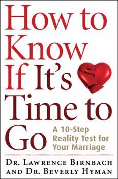 Paperback How to Know If It's Time to Go: A 10-Step Reality Test for Your Marriage Book