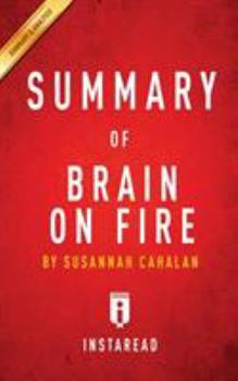 Paperback Summary of Brain on Fire: by Susannah Cahalan Includes Analysis Book