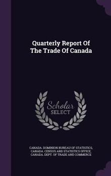 Hardcover Quarterly Report of the Trade of Canada Book