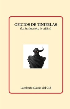 Paperback Oficios de tinieblas: (La traducción, la crítica) [Spanish] Book