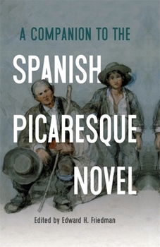 Paperback A Companion to the Spanish Picaresque Novel Book