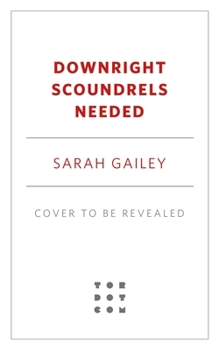 Hardcover Downright Scoundrels Needed Book