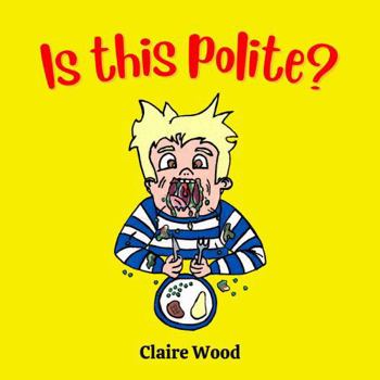 Hardcover Is this Polite? Book