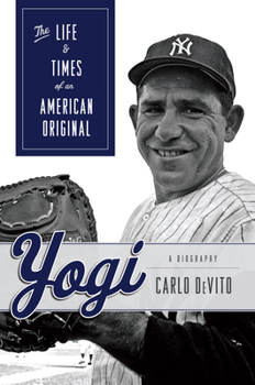 Hardcover Yogi: The Life & Times of an American Original Book