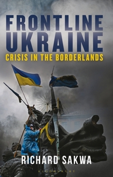 Paperback Frontline Ukraine: Crisis in the Borderlands Book