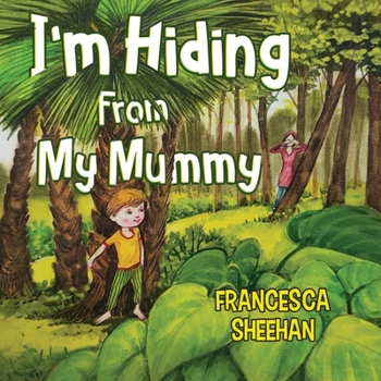 Paperback I'm Hiding From My Mummy Book