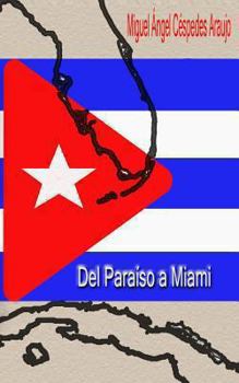 Paperback Del Paraiso a Miami [Spanish] Book