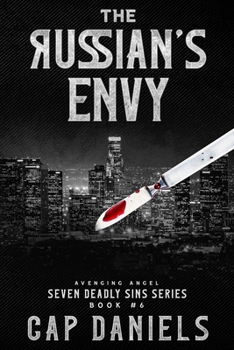 Paperback The Russian's Envy: Avenging Angel - Seven Deadly Sins Book #6 Book