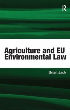Hardcover Agriculture and EU Environmental Law Book