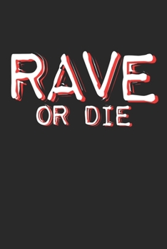 Paperback Rave Or Die: DIN A5 Notizbuch kariert Book