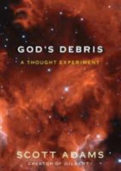 Paperback God's Debris: A Thought Experiment Book
