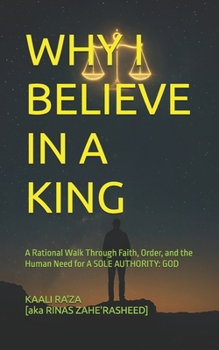 Paperback Why I Believe in a King Book