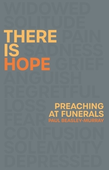 Paperback There Is Hope: Preaching at Funerals Book