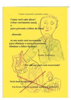 Como vocé sabe disso? evitar corrimento nasal, o para prevenir a febre do feno: para eliminar o nariz escorrendo (Portuguese Edition)