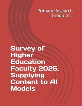 Paperback Survey of Higher Education Faculty 2025, Supplying Content to AI Models Book