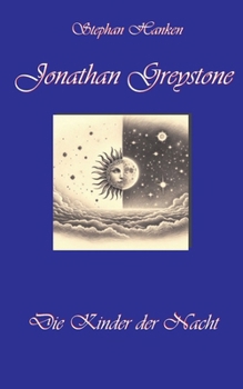 Paperback Jonathan Greystone: Die Kinder der Nacht [German] Book