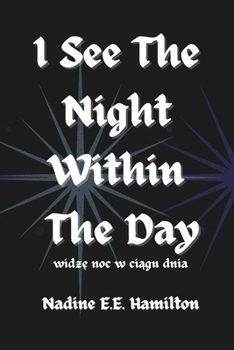 Paperback I See The Night Within The Day: widzę noc w ciągu dnia Book
