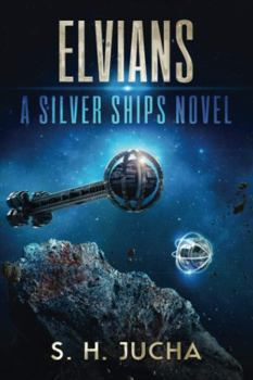 Elvians - Book #18 of the Silver Ships