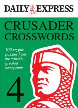 Paperback The Daily Express: Crusader Crosswords 4 (Daily Express Puzzle Books) Book